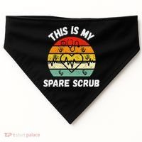My Spare Scrub Funny Healthcare Worker Nurse CNAs USA-Made Doggie Bandana thumb 0