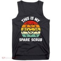 My Spare Scrub Funny Healthcare Worker Nurse CNAs Tank Top thumb 0