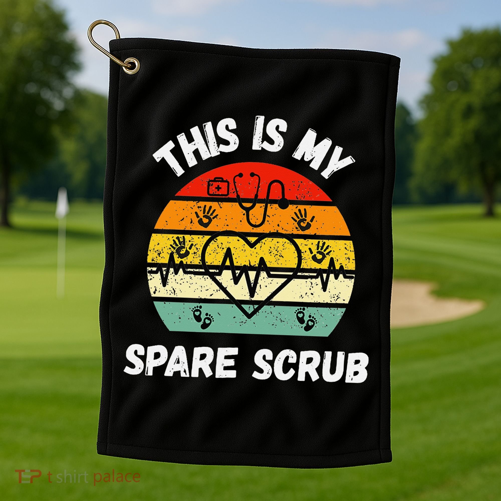 My Spare Scrub Funny Healthcare Worker Nurse CNAs Golf Towel