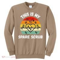 My Spare Scrub Funny Healthcare Worker Nurse CNAs Sweatshirt thumb 0