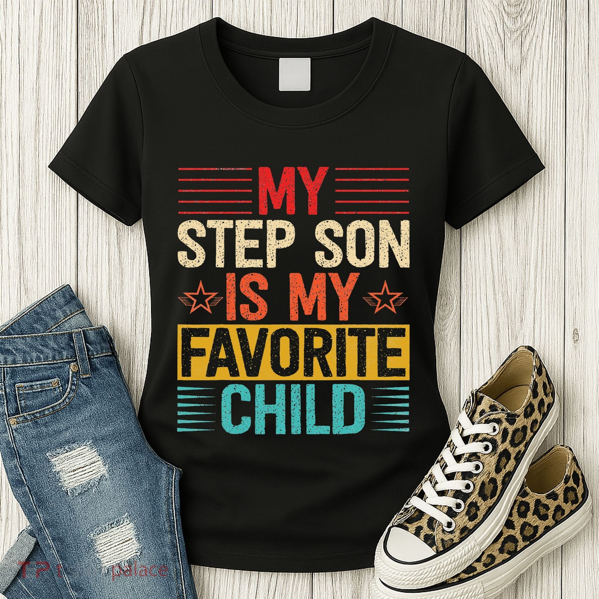 My Step Son is My Favorite Child Funny Step Dad Fathers Day Women's T-Shirt
