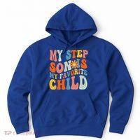 My Step Son Is My Favorite Child Funny Step Dad Fathers Day Hoodie thumb 0