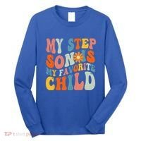 My Step Son Is My Favorite Child Funny Step Dad Fathers Day Long Sleeve Shirt thumb 0