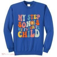 My Step Son Is My Favorite Child Funny Step Dad Fathers Day Sweatshirt thumb 0