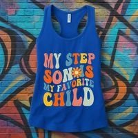 My Step Son Is My Favorite Child Funny Step Dad Fathers Day Women's Tank Top thumb 3