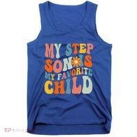 My Step Son Is My Favorite Child Funny Step Dad Fathers Day Tank Top thumb 0