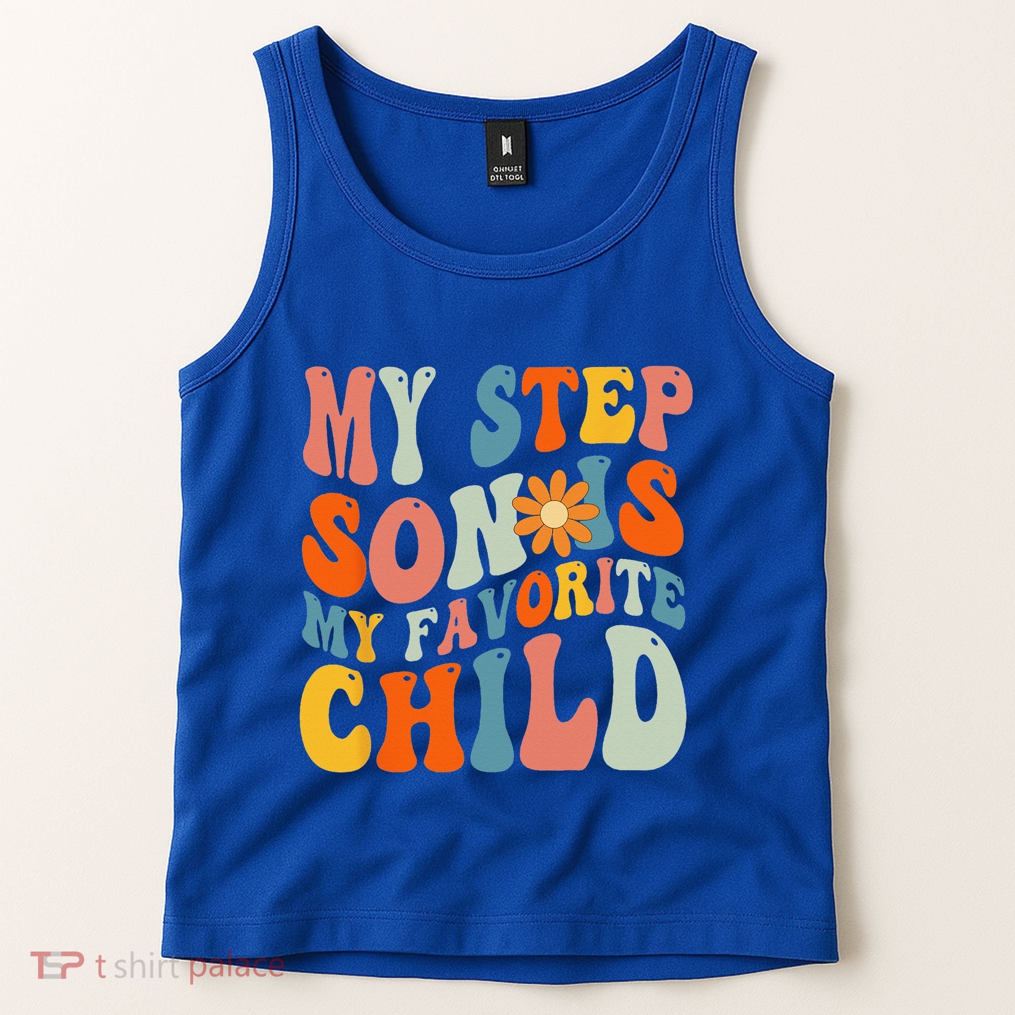 My Step Son Is My Favorite Child Funny Step Dad Fathers Day Tank Top
