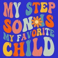 My Step Son Is My Favorite Child Funny Step Dad Fathers Day Women's T-Shirt thumb 6