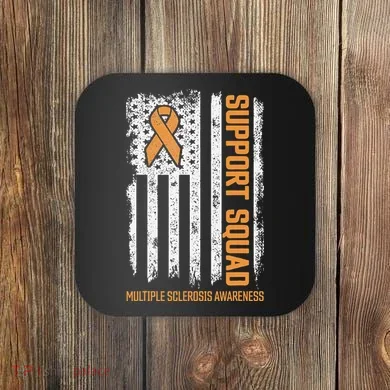 Multiple Sclerosi Support Squad Multiple Sclerosis Awareness Coaster