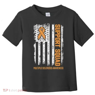 Multiple Sclerosi Support Squad Multiple Sclerosis Awareness Toddler T-Shirt