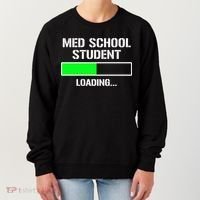 Med School Student Loading Funny Medical School Doctor Great Gift Women's Sweatshirt thumb 0
