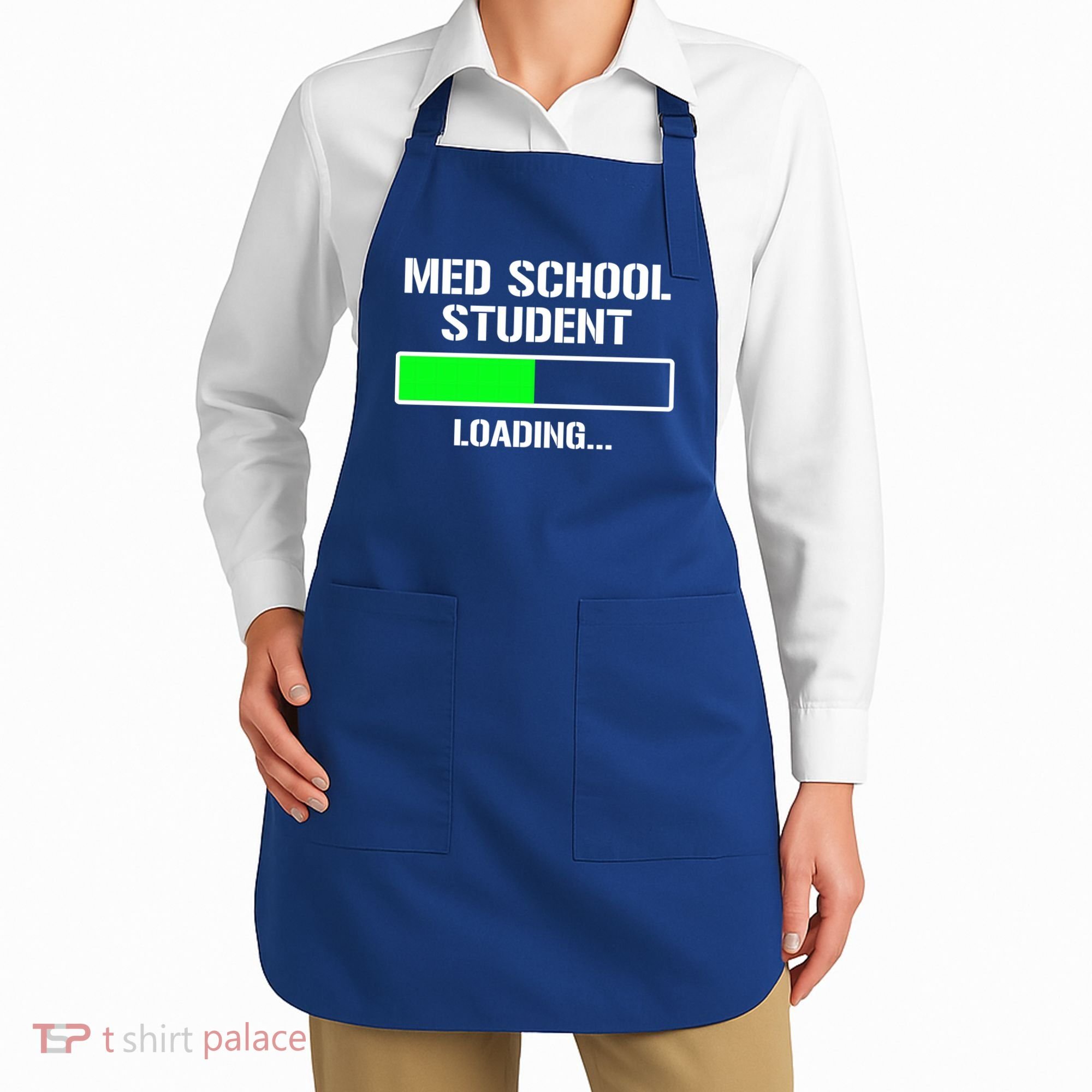 Med School Student Loading Funny Medical School Doctor Great Gift Apron