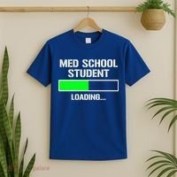 Med School Student Loading Funny Medical School Doctor Great Gift T-Shirt thumb 2
