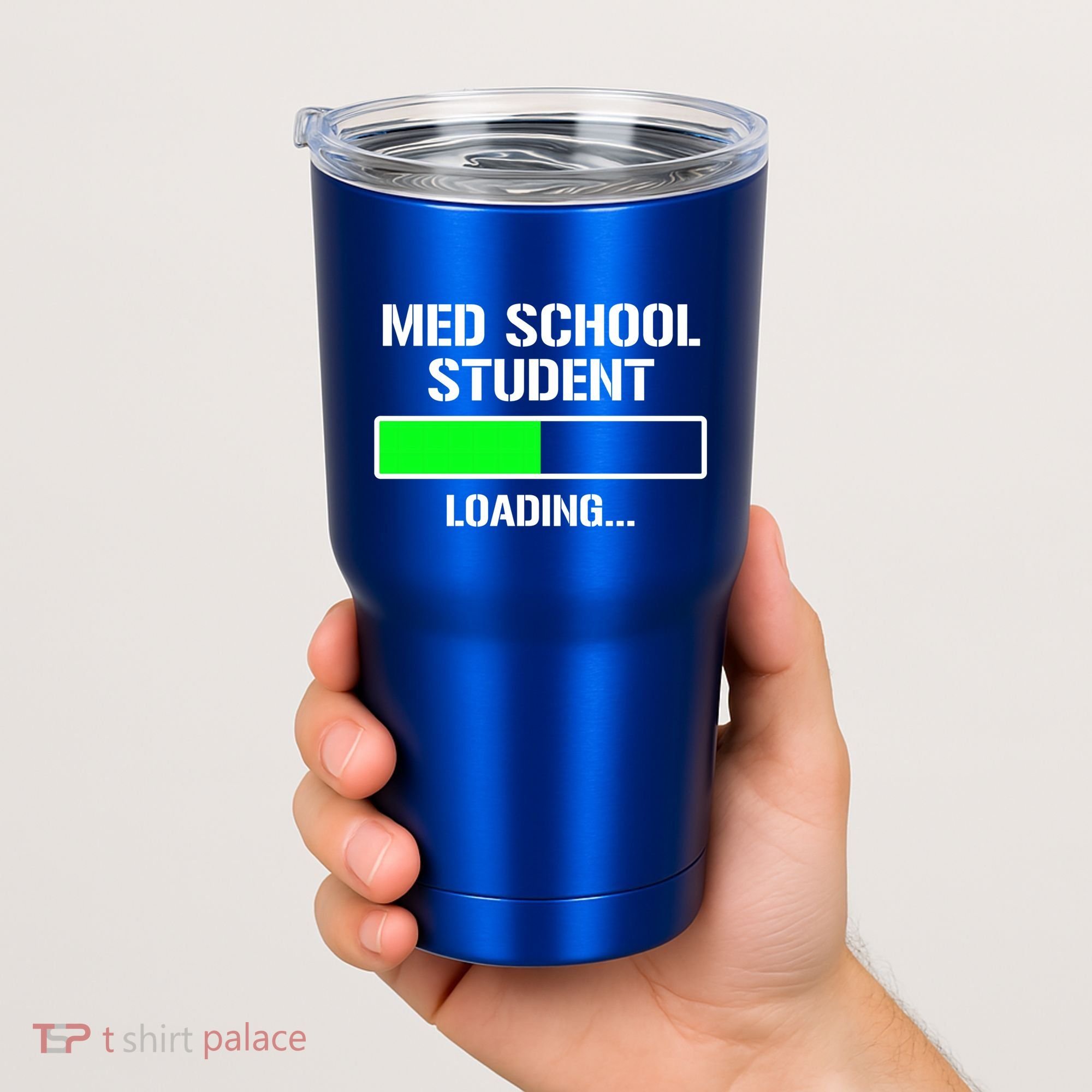 Med School Student Loading Funny Medical School Doctor Great Gift Tumbler