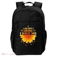 Multiple Sclerosis Sunflower I'm Not Drunk I Have Ms Gift Backpack thumb 0