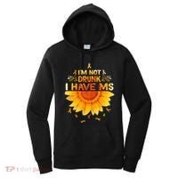 Multiple Sclerosis Sunflower I'm Not Drunk I Have Ms Gift Women's Hoodie thumb 0