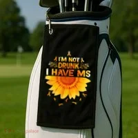Multiple Sclerosis Sunflower I'm Not Drunk I Have Ms Gift Golf Towel thumb 2