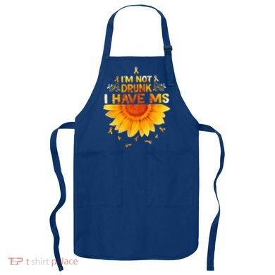 Multiple Sclerosis Sunflower I'm Not Drunk I Have Ms Gift Apron