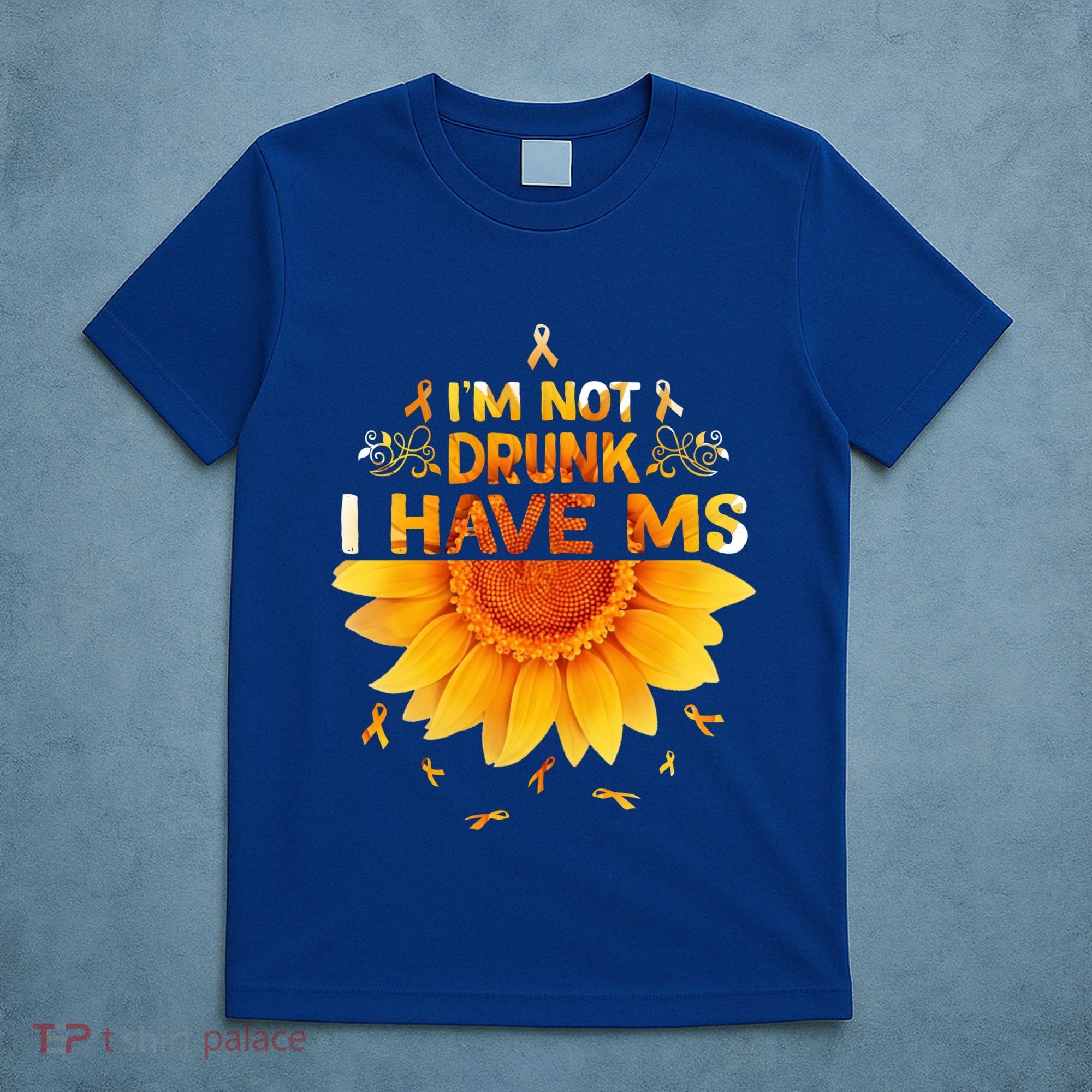 Multiple Sclerosis Sunflower I'm Not Drunk I Have Ms Gift T-Shirt