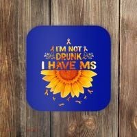 Multiple Sclerosis Sunflower I'm Not Drunk I Have Ms Gift Coaster thumb 0