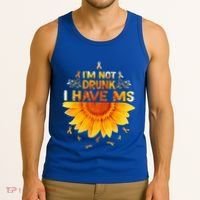 Multiple Sclerosis Sunflower I'm Not Drunk I Have Ms Gift Tank Top thumb 3
