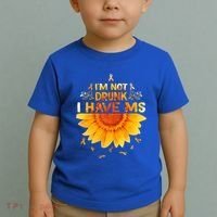 Multiple Sclerosis Sunflower I'm Not Drunk I Have Ms Gift Toddler T-Shirt thumb 2