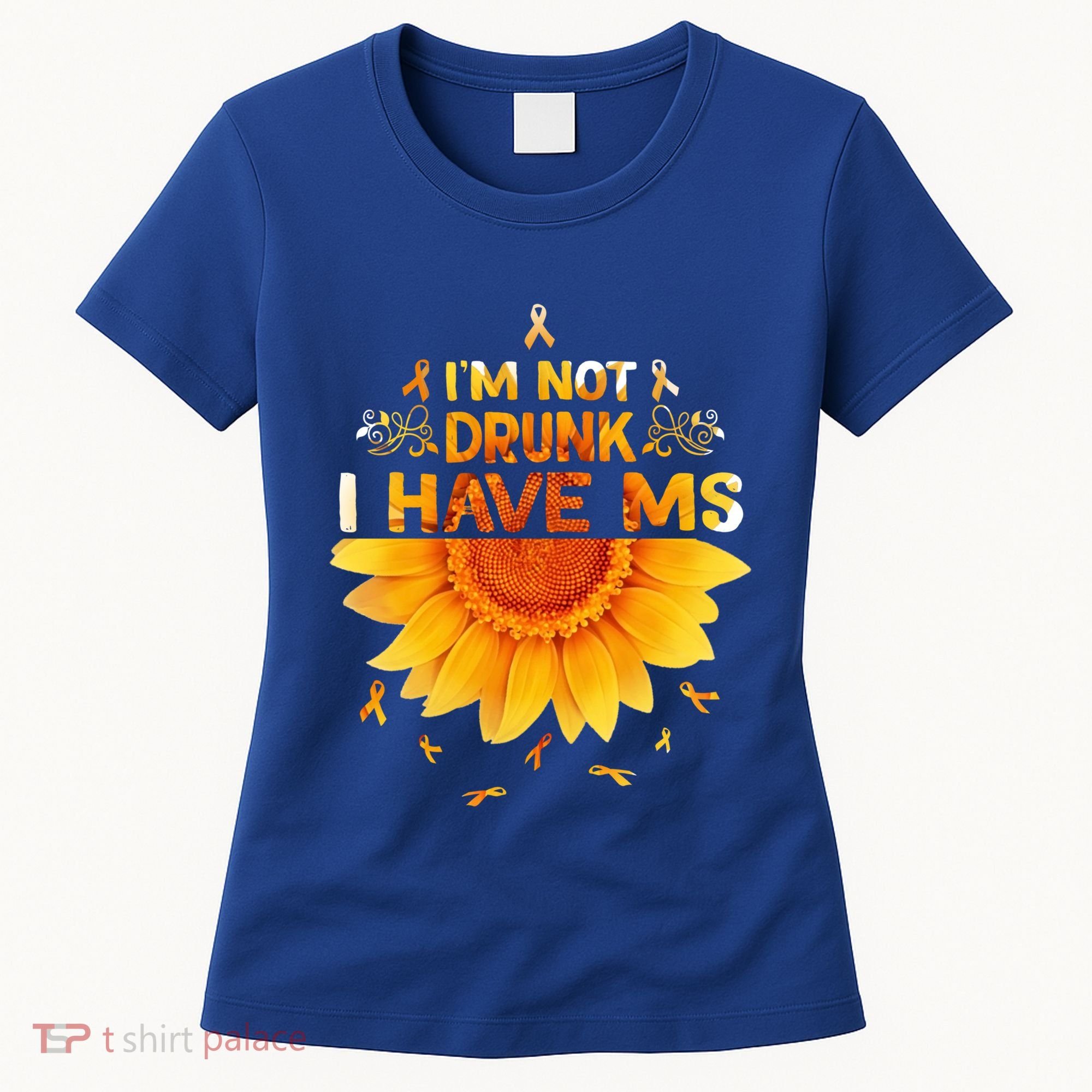 Multiple Sclerosis Sunflower I'm Not Drunk I Have Ms Gift Women's T-Shirt