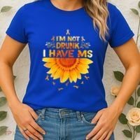 Multiple Sclerosis Sunflower I'm Not Drunk I Have Ms Gift Women's T-Shirt thumb 2