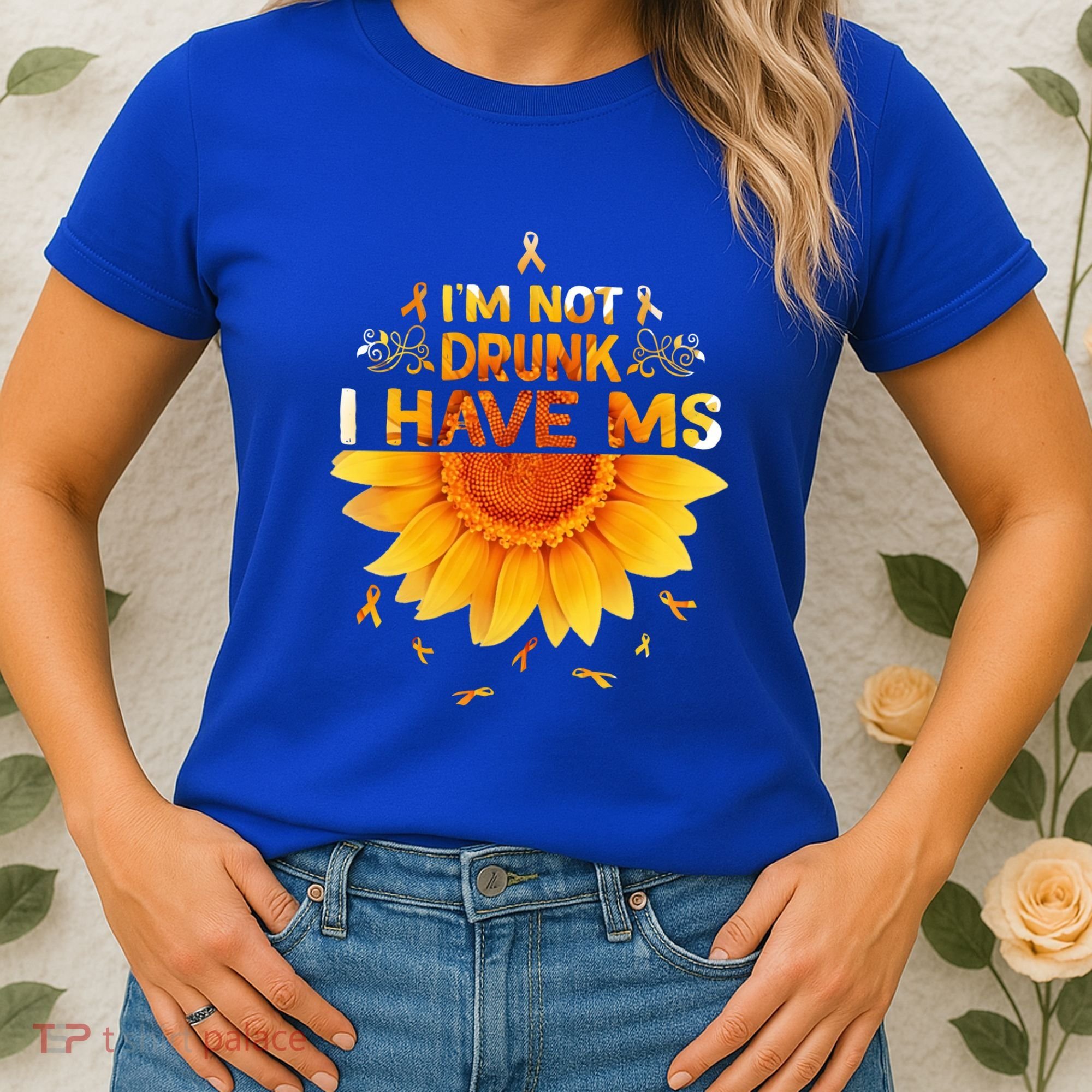 Multiple Sclerosis Sunflower I'm Not Drunk I Have Ms Gift Women's T-Shirt