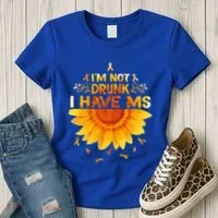 Multiple Sclerosis Sunflower I'm Not Drunk I Have Ms Gift Women's T-Shirt thumb 3