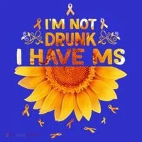 Multiple Sclerosis Sunflower I'm Not Drunk I Have Ms Gift Women's T-Shirt thumb 6