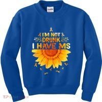 Multiple Sclerosis Sunflower I'm Not Drunk I Have Ms Gift Kids Sweatshirt thumb 0