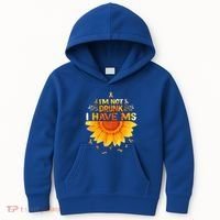 Multiple Sclerosis Sunflower I'm Not Drunk I Have Ms Gift Kids Hoodie thumb 0