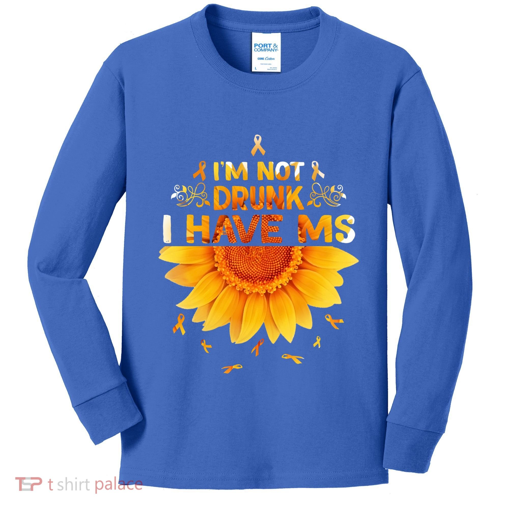Multiple Sclerosis Sunflower I'm Not Drunk I Have Ms Gift Kids Long Sleeve Shirt