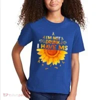Multiple Sclerosis Sunflower I'm Not Drunk I Have Ms Gift Kids T-Shirt thumb 2