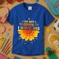 Multiple Sclerosis Sunflower I'm Not Drunk I Have Ms Gift Kids T-Shirt thumb 3