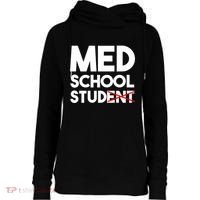Med School Student Stud Funny Medical School Doctor Cute Gift Womens Funnel Neck Pullover Hood thumb 0