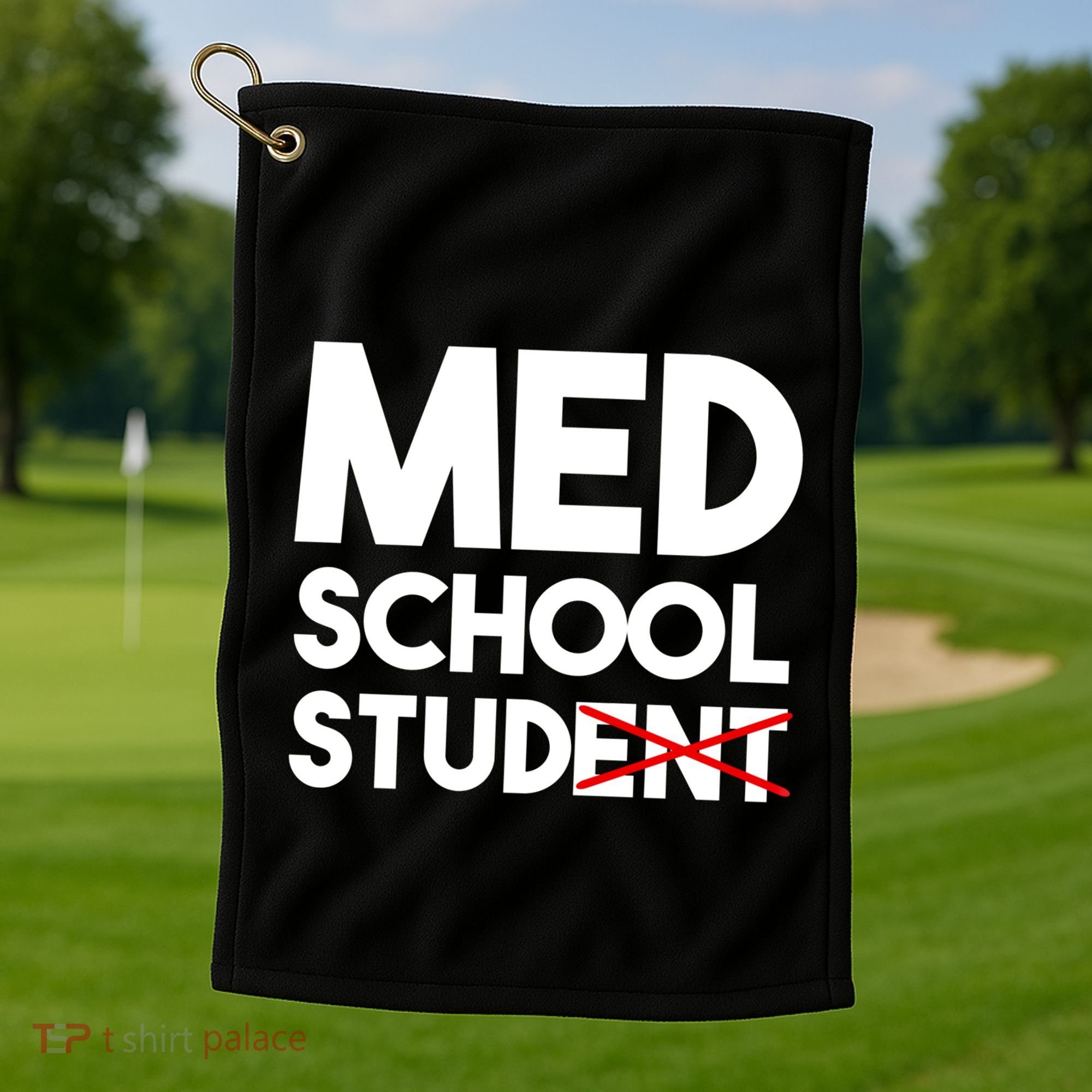 Med School Student Stud Funny Medical School Doctor Cute Gift Golf Towel