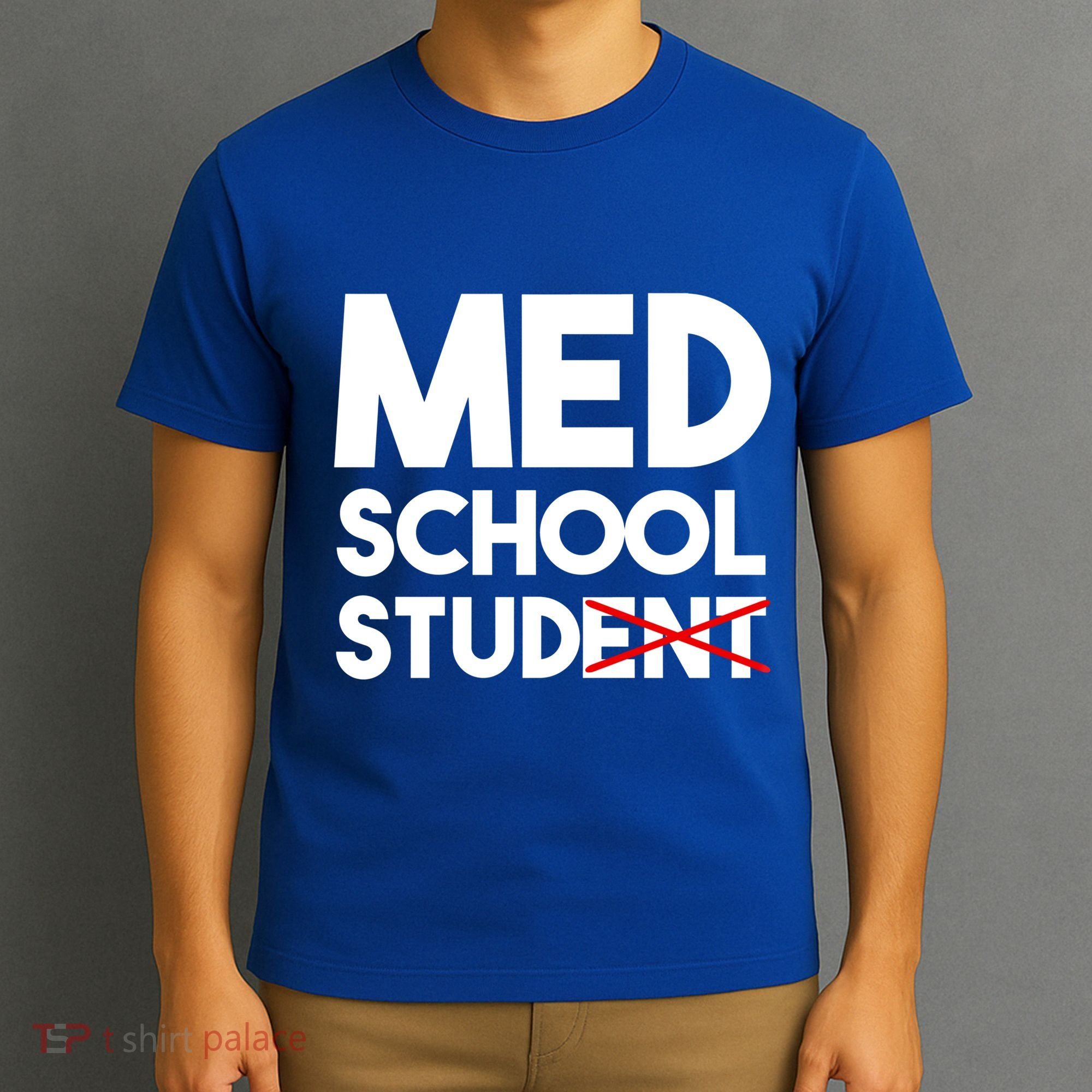Med School Student Stud Funny Medical School Doctor Cute Gift T-Shirt