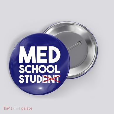 Med School Student Stud Funny Medical School Doctor Cute Gift Button