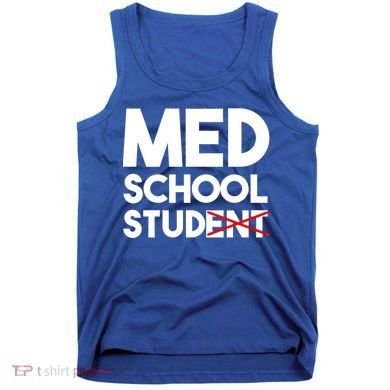 Med School Student Stud Funny Medical School Doctor Cute Gift Tank Top