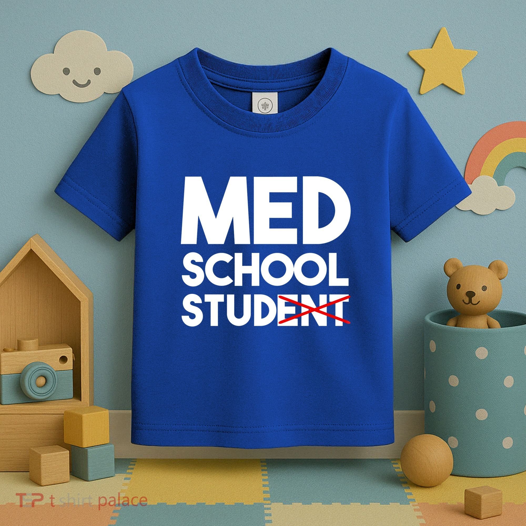 Med School Student Stud Funny Medical School Doctor Cute Gift Toddler T-Shirt