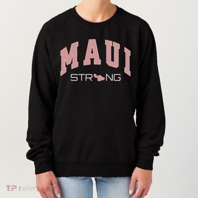 Maui Strong Support Lahaina Hawaii Women's Sweatshirt