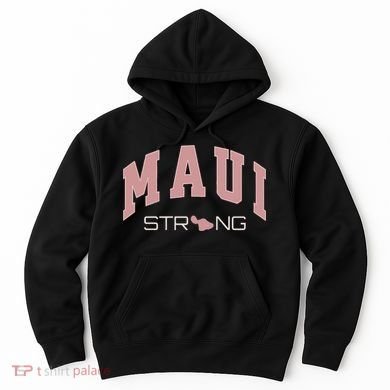 Maui Strong Support Lahaina Hawaii Hoodie