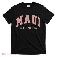 Maui Strong Support Lahaina Hawaii T-Shirt thumb 0