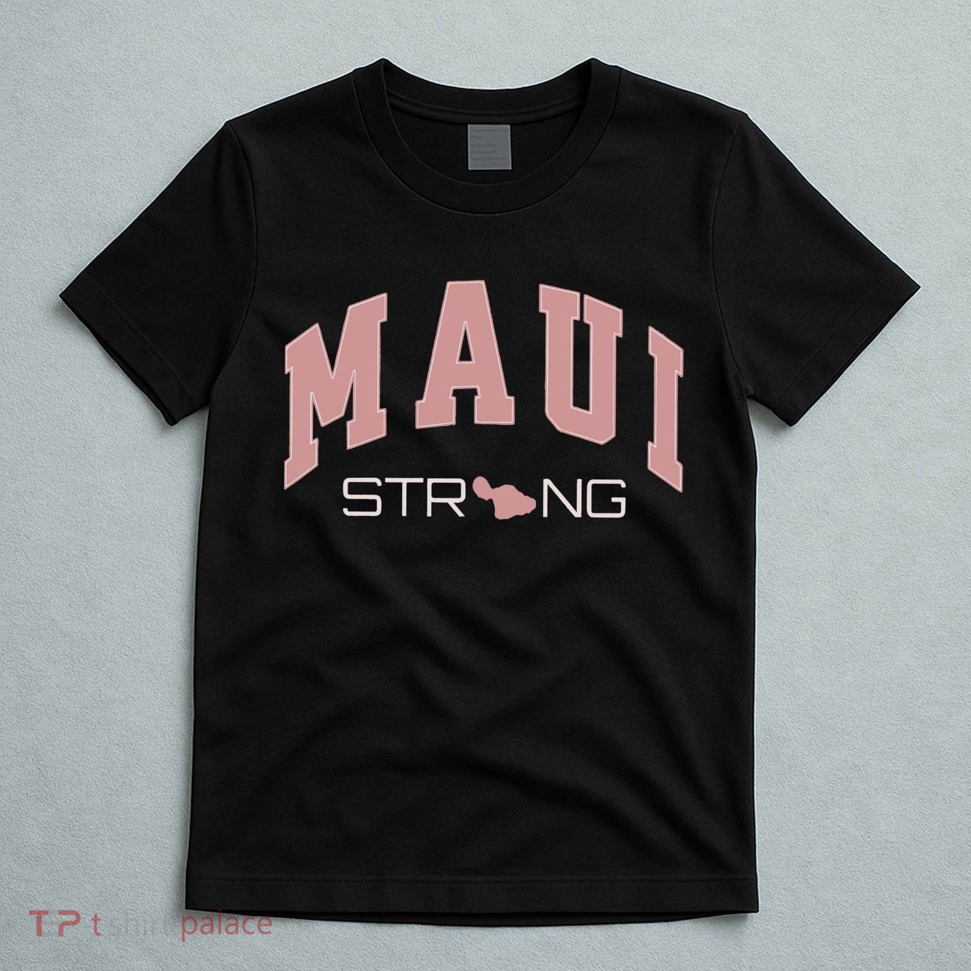 Maui Strong Support Lahaina Hawaii T-Shirt