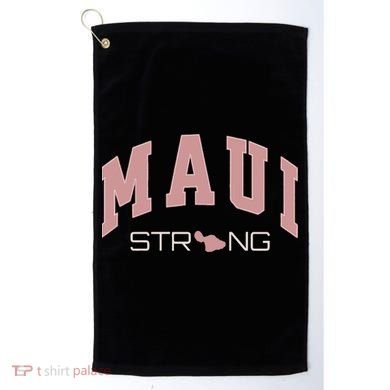 Maui Strong Support Lahaina Hawaii Golf Towel