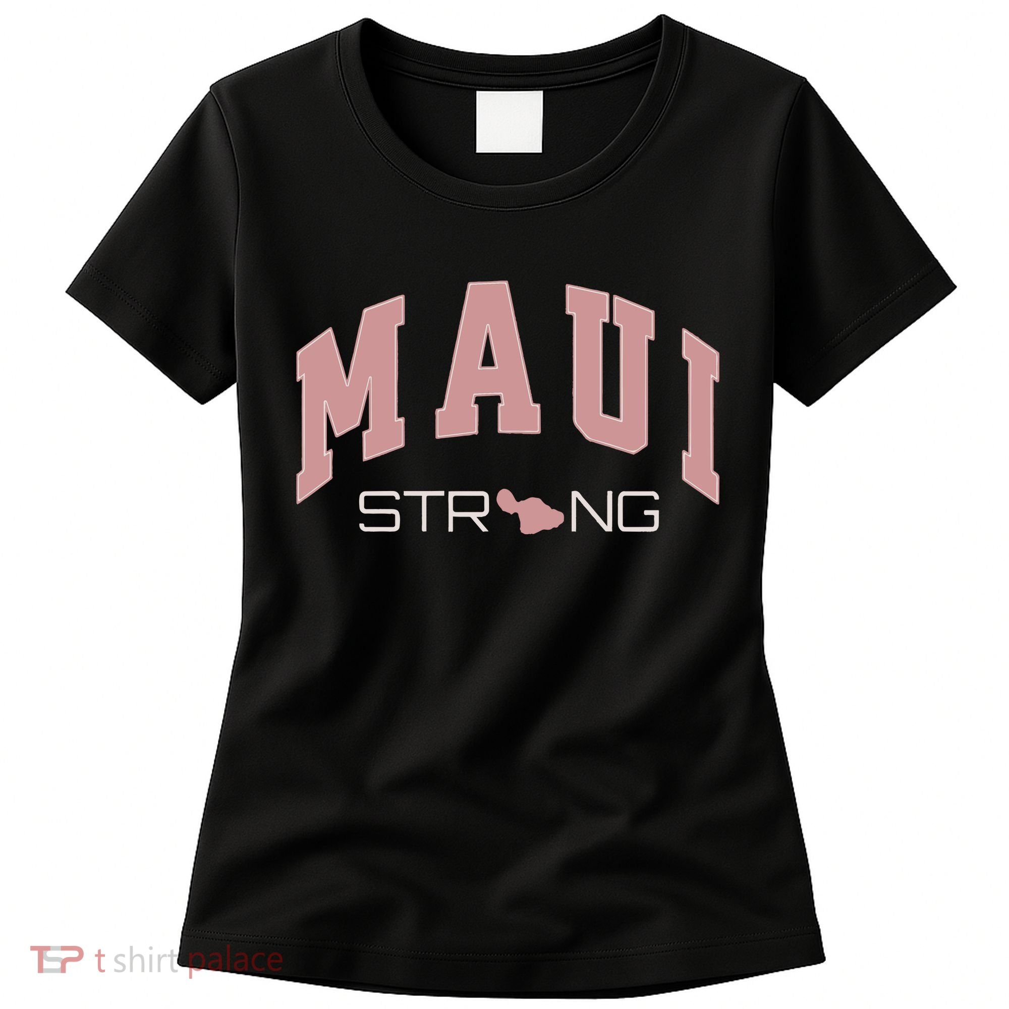 Maui Strong Support Lahaina Hawaii Women's T-Shirt