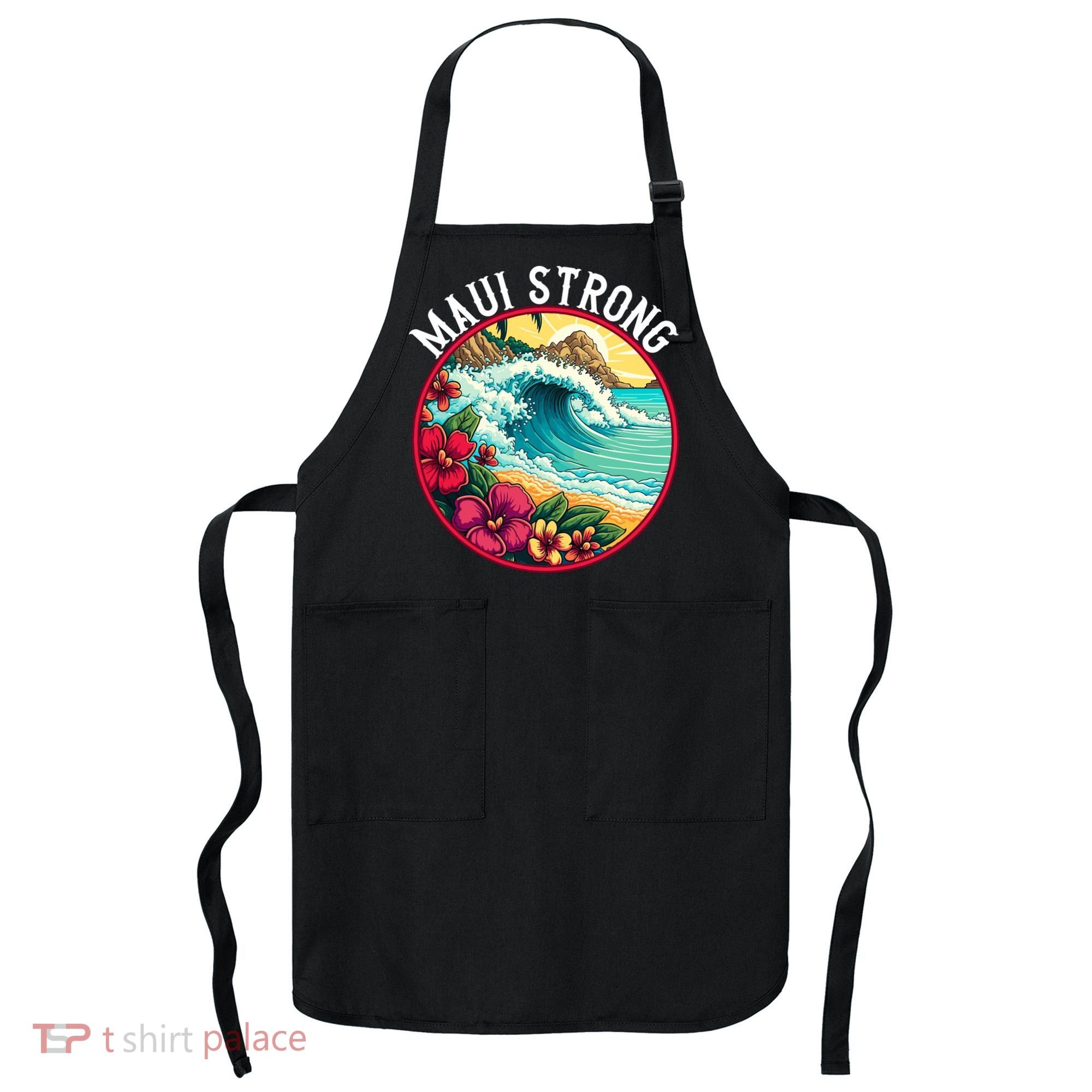 Maui Strong Support For Hawaii Fire Victims Hawaii Fires Lahaina Fires Apron