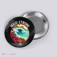 Maui Strong Support For Hawaii Fire Victims Hawaii Fires Lahaina Fires Button thumb 0